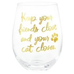 Hallmark Keep Your Cat Closer Stemless Wine Glass, 17 Oz.