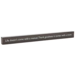 Hallmark Life Comes With A Mom Wood Quote Sign, 23.5x2
