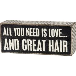 Wood Sign - All You Need Is Love And Great Hair
